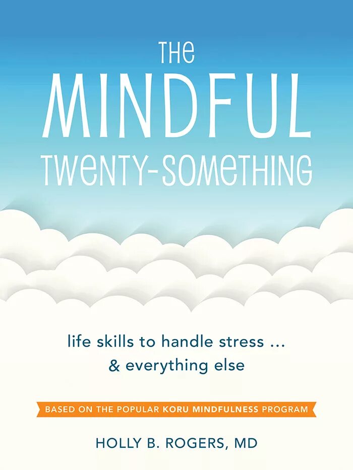 Twenty something. Холли Роджерс. Mindful 21. Book Mindfulness Olly.