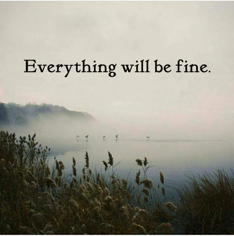 Will be returned. Everything will be fine. everything will be fine картинки. everything would be fine открытки. everything will be fine обои.