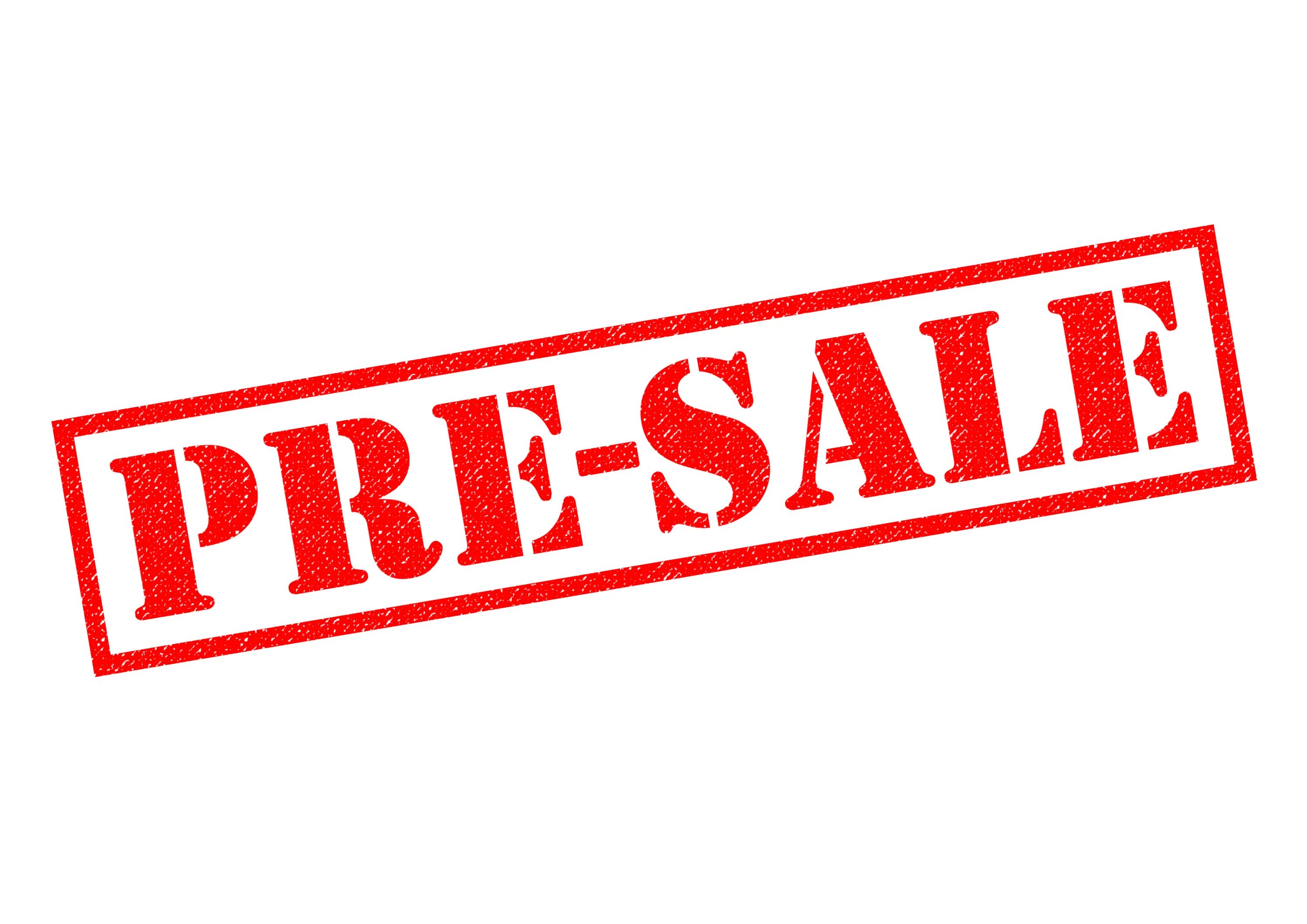 Presale. Пресейл картинка. Pre sale картинки. Надпись в виде печати. Присейл