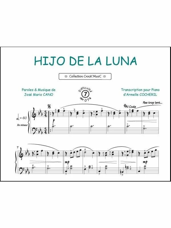 Хиджо де ла Луна. Де ла Луна Ноты для фортепиано. Hijo de la Luna Ноты для фортепиано. Mecano hijo de la Luna Ноты. Песня луна луна ноты