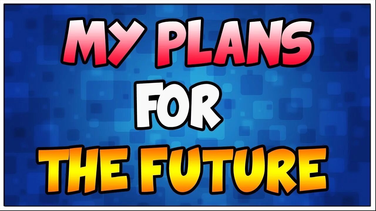 My Plans for the Future. Планы на будущее на английском. Мои планы на будущее на английском. Рисунок my Plans for the Future. Проект my plans for the future