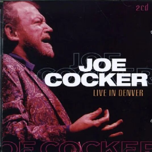 Joe cocker unchain my heart. Диск Джо кокер. Joe Cocker Live Джо кокер. «Joe Cocker» 2002' "Unchain my Heart". Джо кокер плакат.