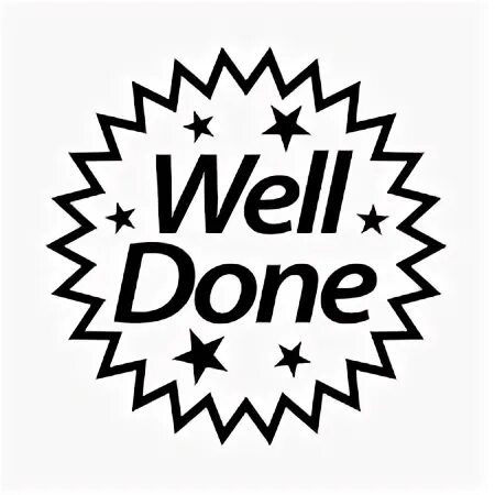 Well done well made