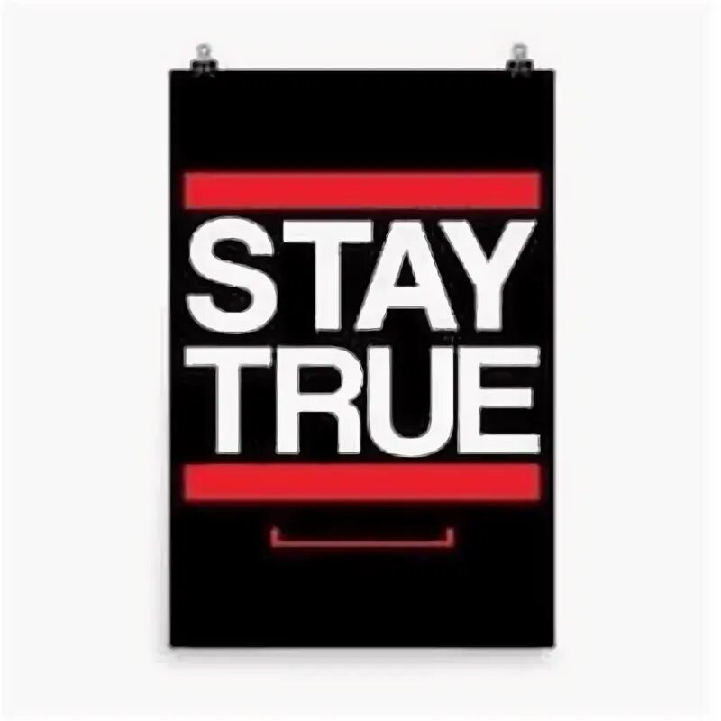 True перевести. Stay true. Stay true, stay you Постер. Очки stay true.