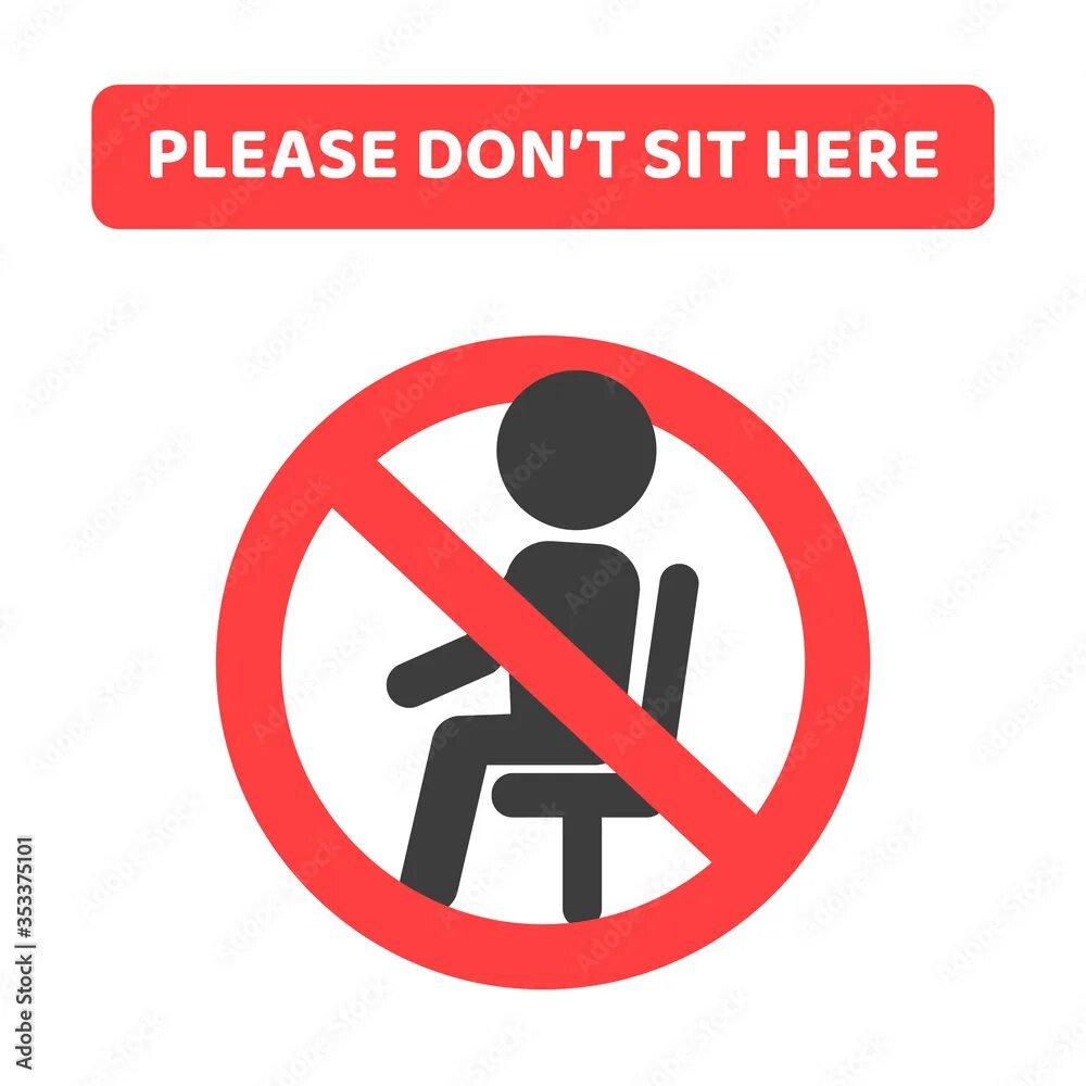 Does not prevent. Табличка здесь не сидеть. запрещающие знаки для людей. do not sit.