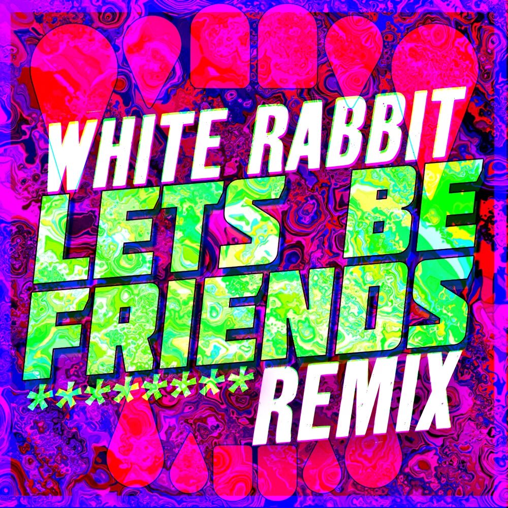Песня просто друг ремикс. Картинки Let's be friends. Lets be friends - FTW. Be a friend. Кролик ремикс.
