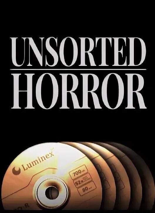 Unsorted horror