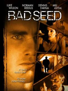 Bad seed