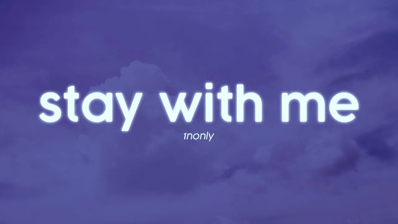 Stay with me ремикс. 1nonly обложки. Stay with me 1nonly. Stay with me 1nonly обложка. 1nonly певец.