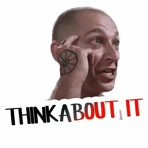 So think about it