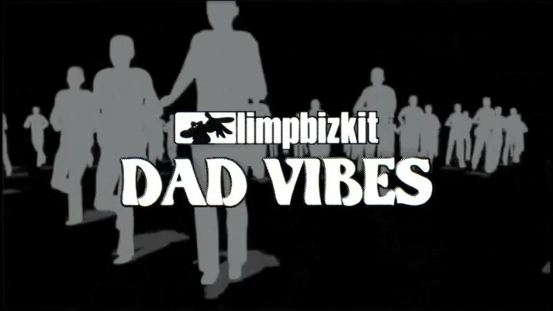 Limp bizkit vibes. Лимп бизкит Bad Vibes. Limp Bizkit dad. Limp Bizkit плакат. Limp Bizkit Bad Vibes Live.