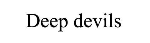 Deep devils