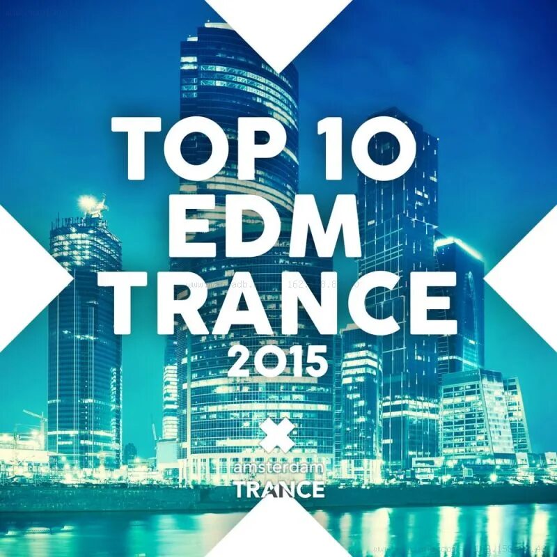 Trance x. Trance EDM. Trance 2015. EDM.10. Trance Top 10 обложка.