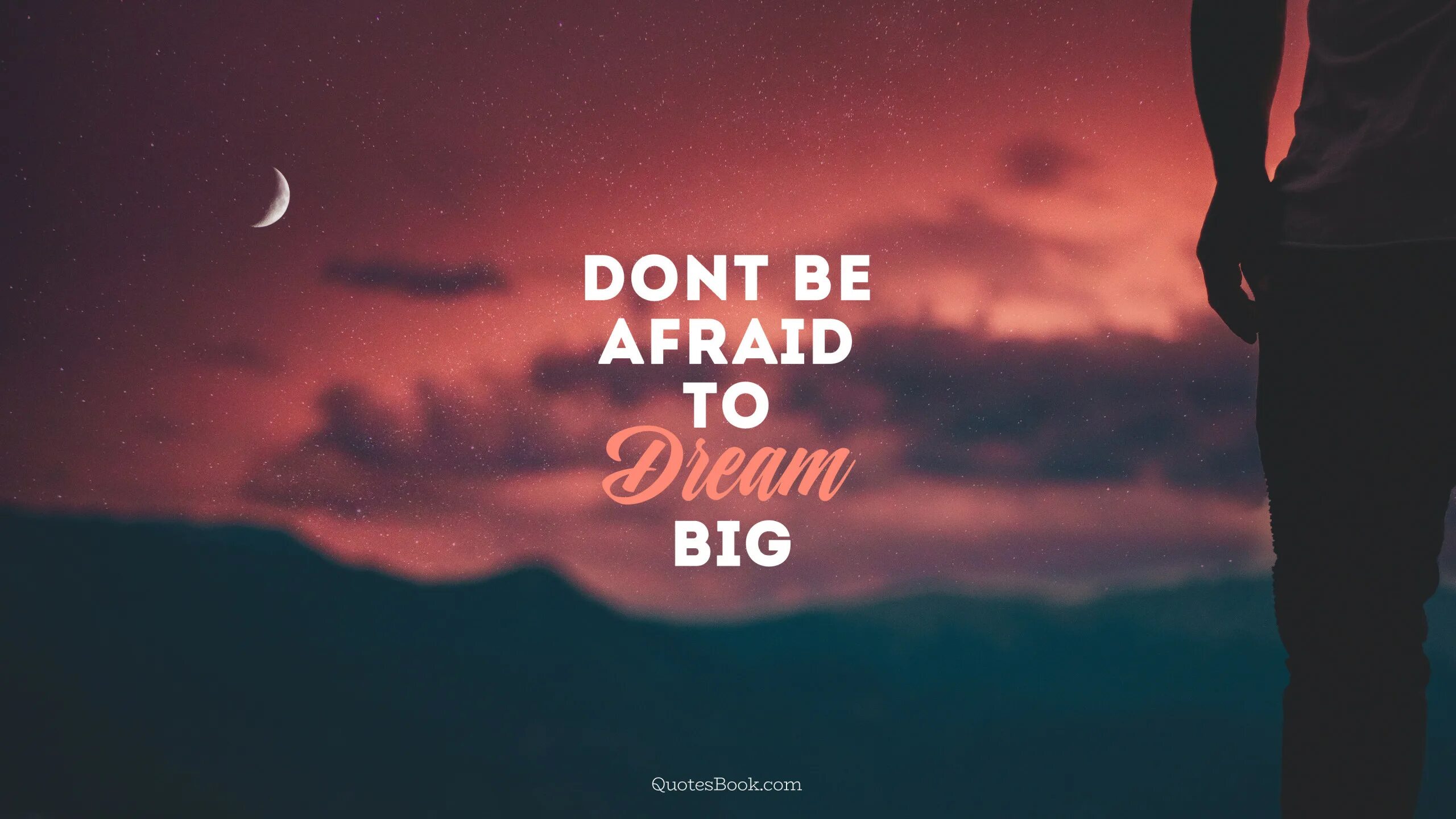 Be afraid be kind of afraid. Обои Dream big.