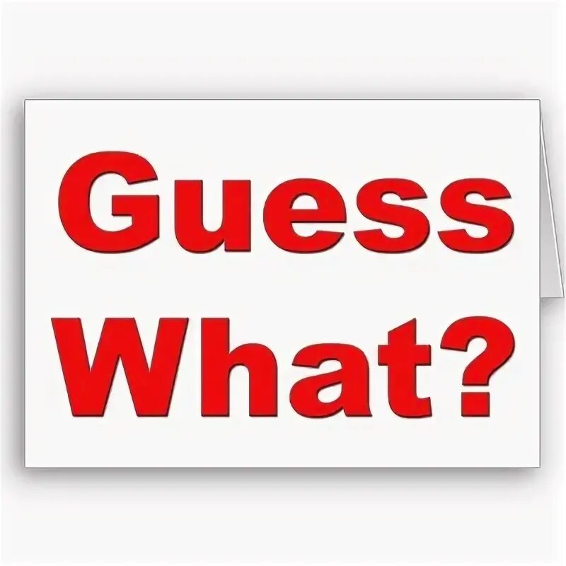 Read and guess what it is. Guess what. guess what it is. guess what is advertised.