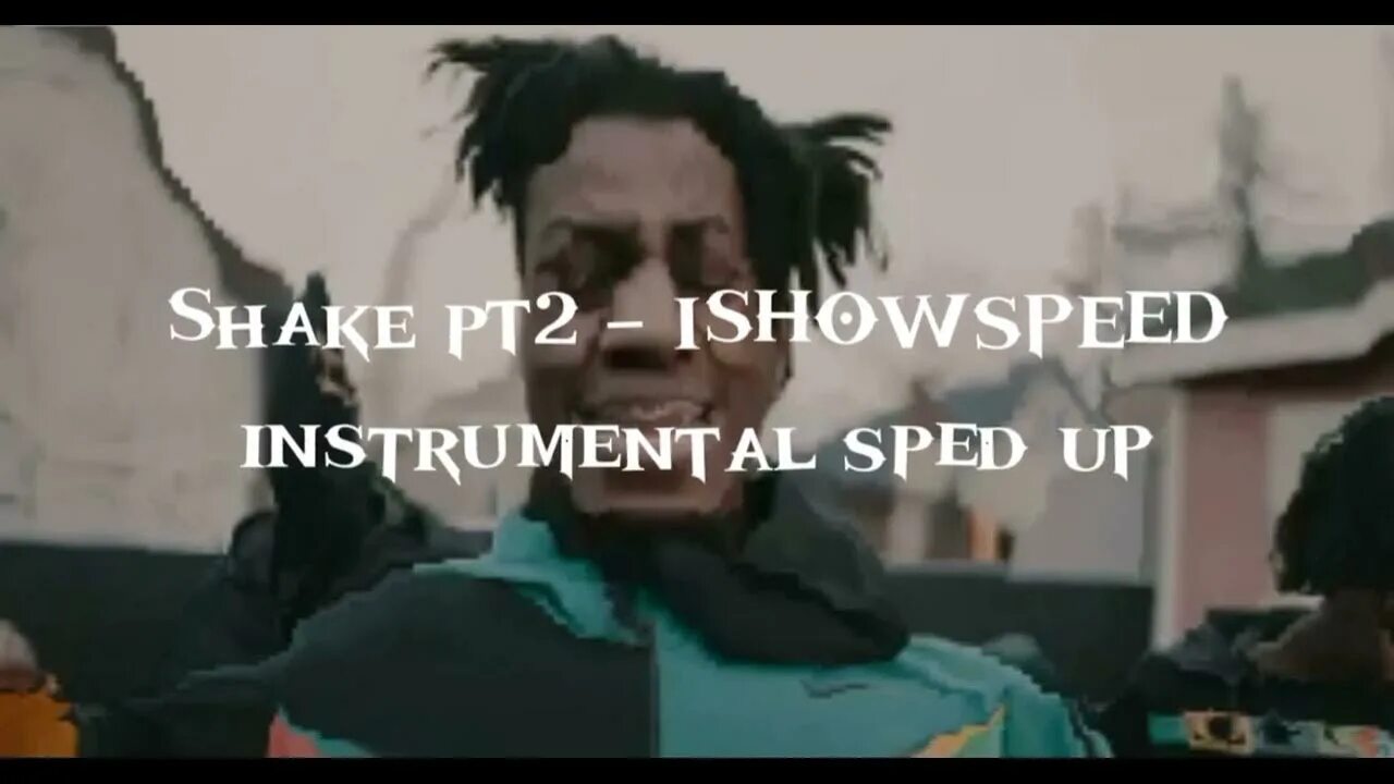 Show speed shake. Speed shake. shake pt.2 ishowspeed. milkshake pt2. speed shake shake.
