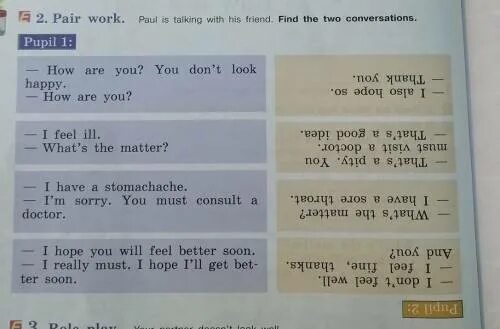 Paul is talking with his friend find the two conversation 6 класс. Paul is talking with his friend find the two conversation. Pair work Paul is talking with his friend find the two conversation. Paul is talking with his friend find the two conversation 6 класс how are you you dont look Happy. Pair work find