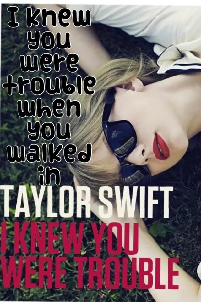 Taylor swift i knew you. Тейлор свифт i knew you were trouble. taylor swift i knew you were trouble обложка. taylor swift: i knew you were trouble фильм 2012. тейлор свифт i knew you were trouble альбом.