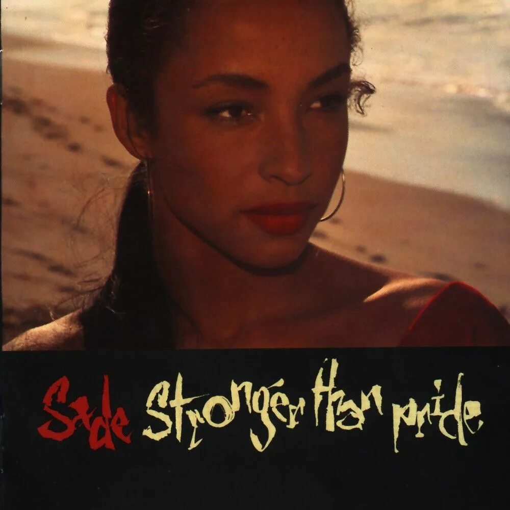 Come between us. Sade stronger than Pride 1988. Stronger than Pride шаде. Sade stronger than Pride винил. Sade stronger than Pride пластинка.