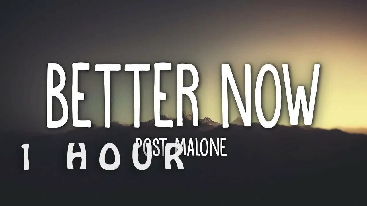 Better now post. Post Malone better Now. Post Malone better Now Lyrics. Post Malone - better Now фото. Better Now Post Malone обложка.