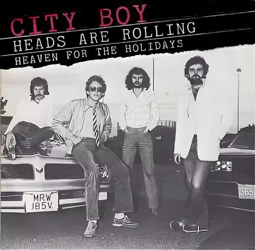 Rolling heads песня. City boy heads are Rolling. City boy - City boy (1976). Фото City boy - 1980 - heads are Rolling. Rolling head группа.