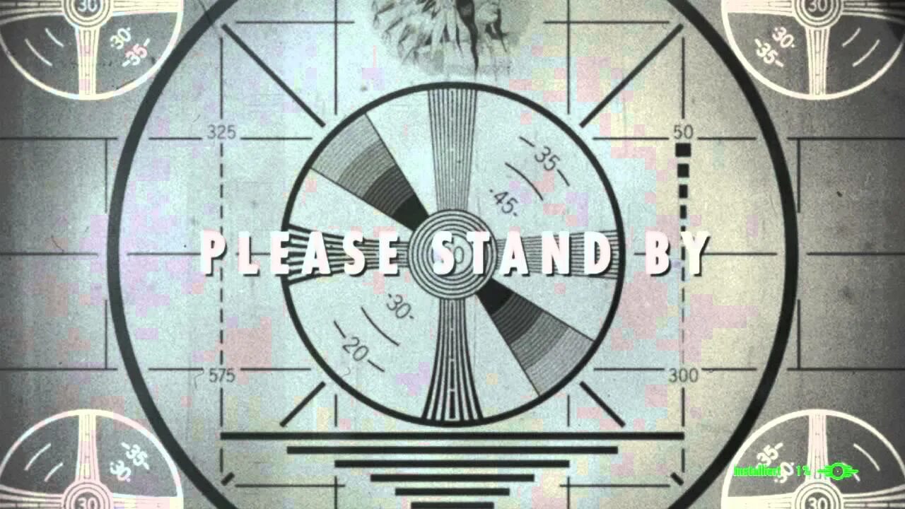 Картинка please Stand by. Фоллаут please Stand by. Please Stand by Fallout 3. Фоллаут 2 please Stand by.