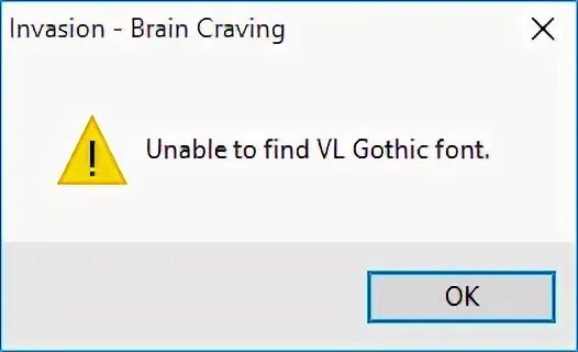 Unable to find vl gothic. Unable to find vl gothic font. invasion: brain craving.