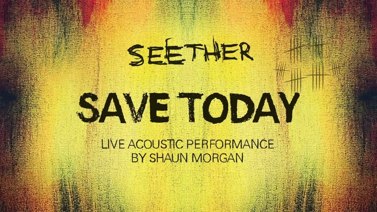 Save today. Seether save today. ноты save today seether.
