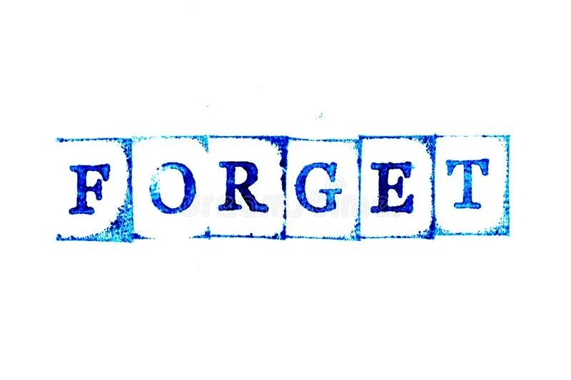 Forget word. Forget word