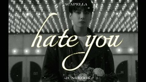 Чонгук hate you перевод