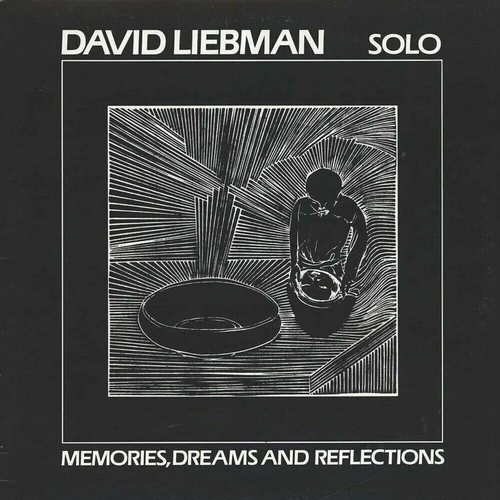 Меморис дримс. David Liebman solo - Memories, Dreams and reflections. Memories and Dreams труба. Dave Liebman dedications. Слушать песню Memories and Dreams.