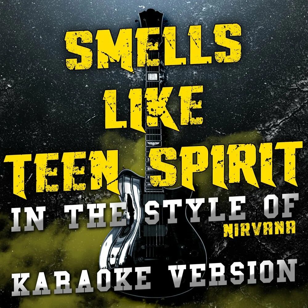 Песня smells like. Smells like teen Spirit караоке. Караоке smells like teen Spirit Nirvana. Нирвана караоке. Smells like teen Spirit r3.