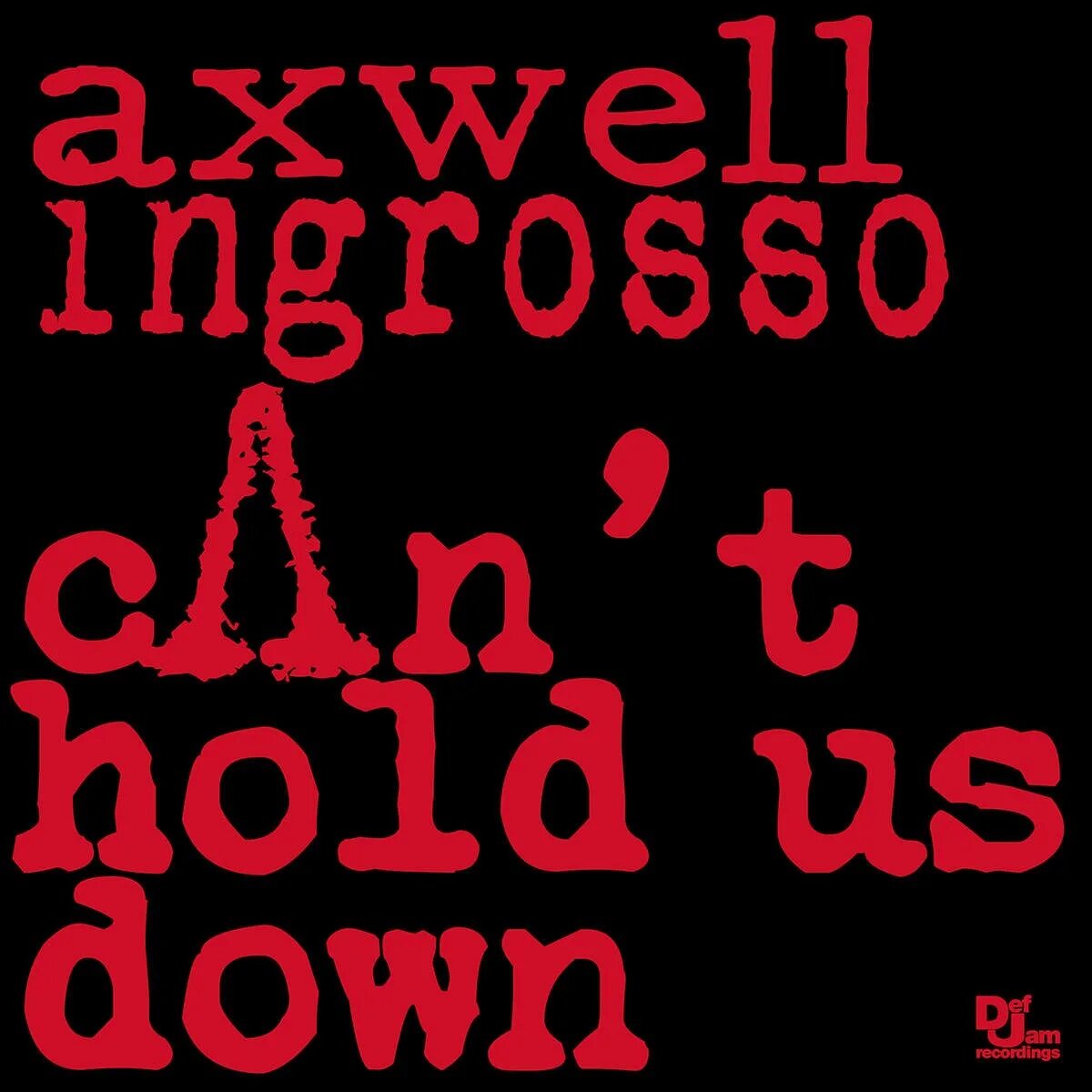 Axwell ingrosso can't hold us down Original Mix. Axwell ingrosso обложка. Cant hold us. Axwell ingrosso обложка альбома. Песня hold us