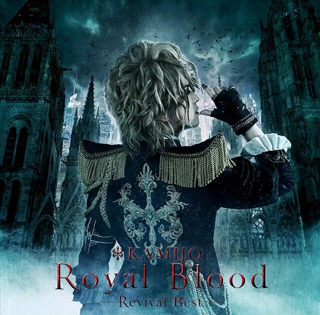 Кровь возрождения. Kamijo Revival best. Kamijo Versailles Royal Blood. Kamijo Live Royal Blood. Камиджо Versailles с розой.