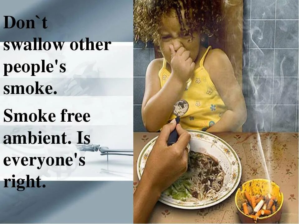 Smoking is good. Smoking is bad for your health.