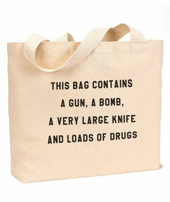 This bag is for. Сумка drugs. Шоппер this Bag contains a Bomb, a Gun. Сумка друзья. This Bag contains a Bomb a Gun a very large Knife and loads of drugs шоппер купить.