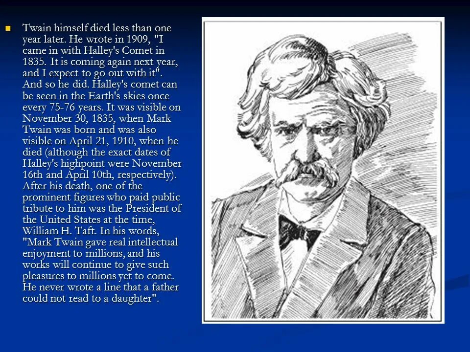 He writes good well. Презентация марка Твена на английском. Mark Twain Biography. М Твен описание.