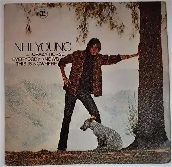 Everybody s world. Neil young 1969. Neil young with Crazy Horse Everybody knows this is Nowhere. Neil young 1969 Everybody knows this is Nowhere. Neil young "Harvest".