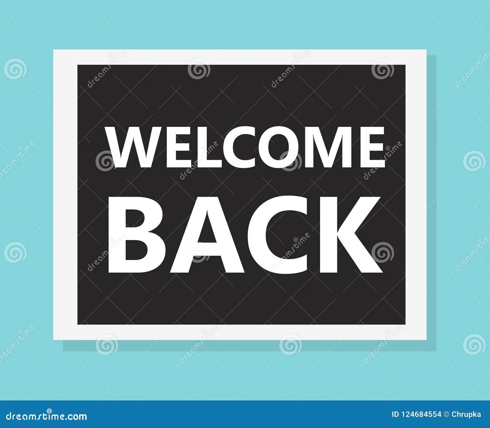 Welcome back! Ответы. Welcome back PNG. Welcome back work. Велком бэк примеры. Welcome back bella