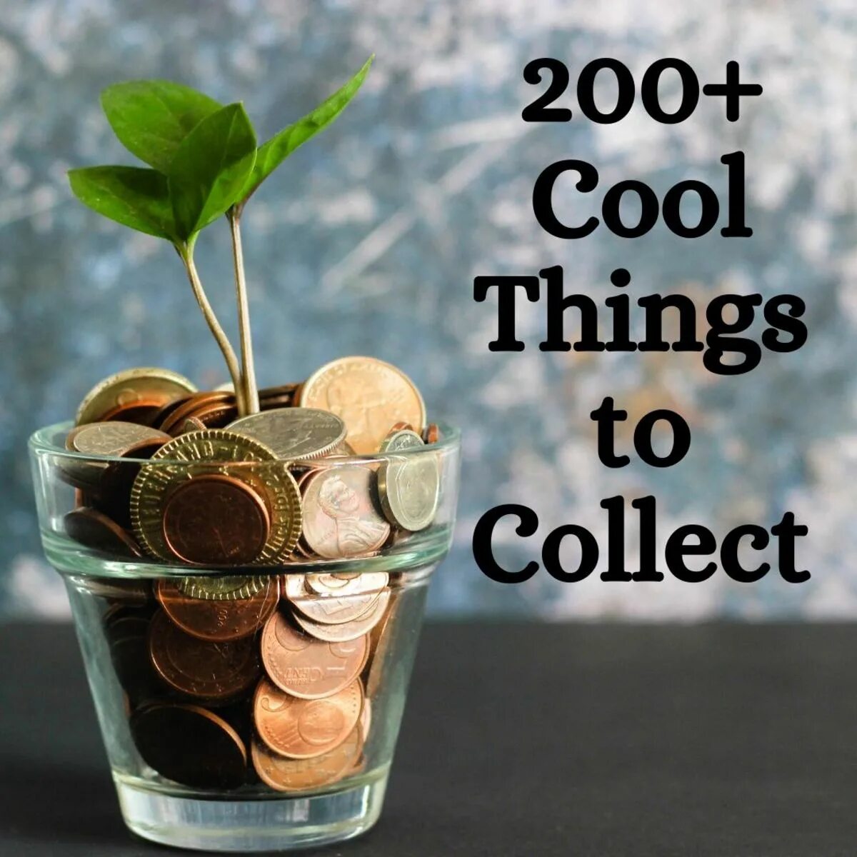 Cool things. Things to collect. Things for collection. Collect Coins 4 класс. Do you collect things