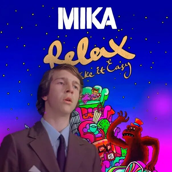 Relax take it. Мика певец релакс. mika relax take it easy. mika - relax обложки. бартиханов адам mika relax take.