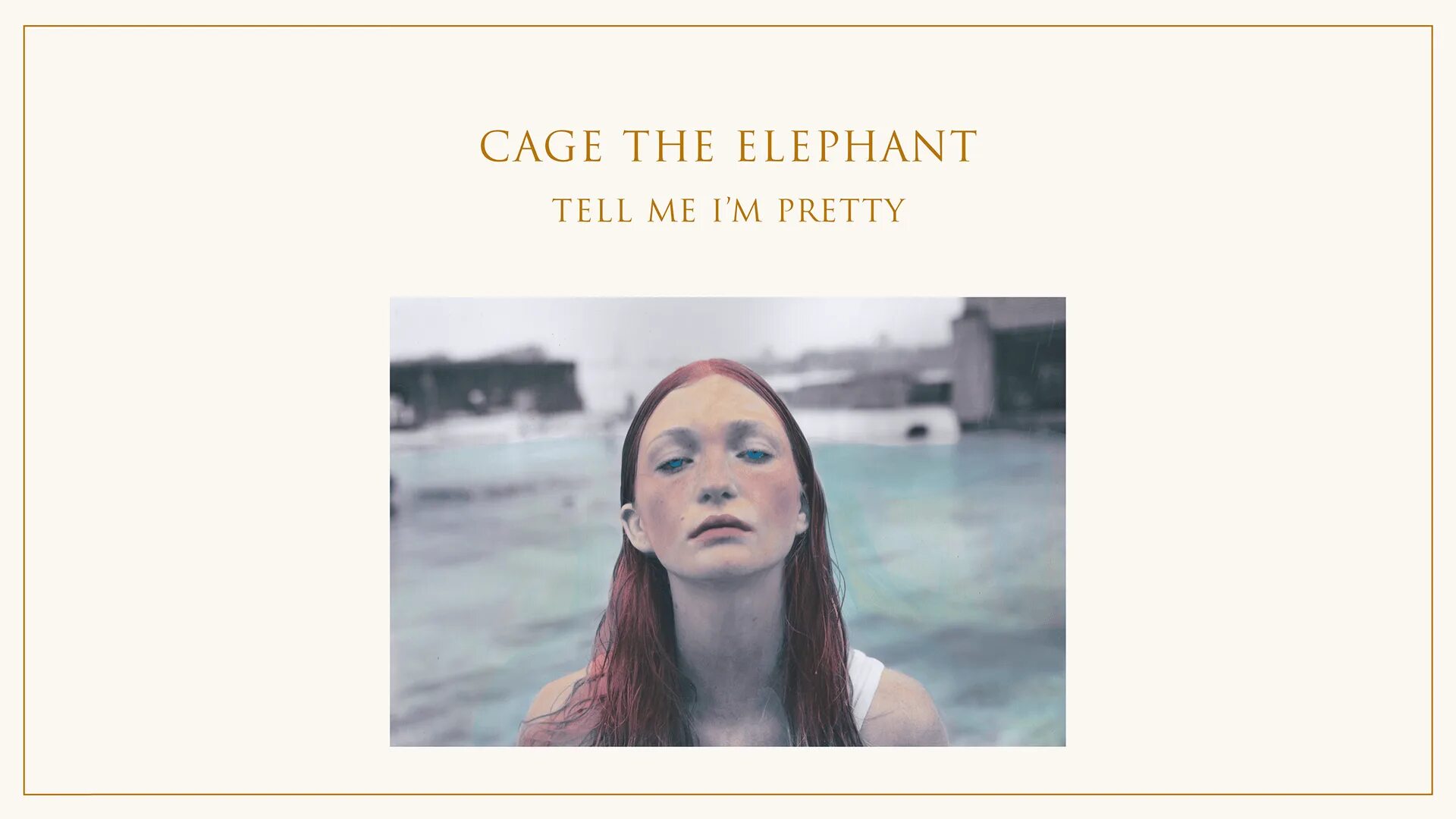 Cage the Elephant tell me i'm pretty. Cage the Elephant обложка. Cage the Elephant Trouble обложка. Cage the Elephant Cold Cold Cold. You cold tell