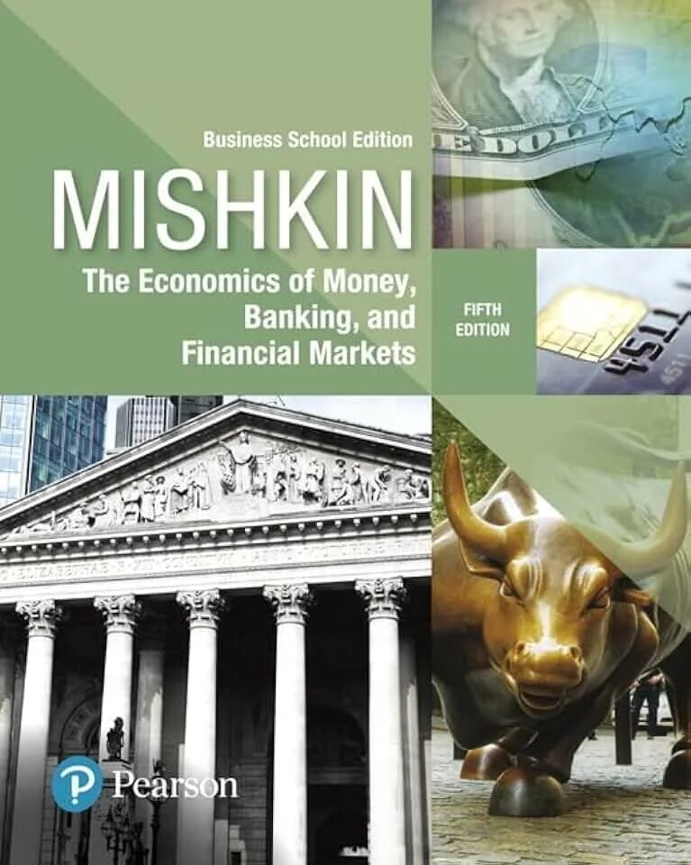 Banking monetary. The Economics of money, Banking, and Financial Markets. Money Banking and Financial Markets книга. Mishkin Financial Markets. Money and Banking.