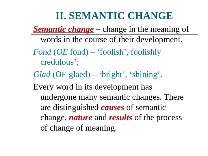 Change result. Semantic change. causes of semantic change. extra linguistic causes of semantic change. semantic change пример.