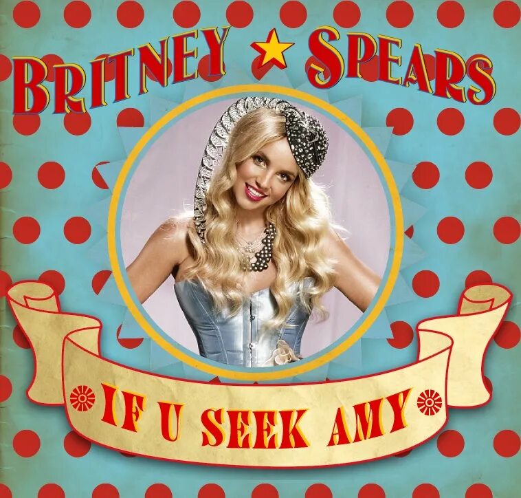 U seek. Britney Spears if u seek Amy. If u seek Amy Бритни Спирс. If you seek Amy Britney Spears обложка. Britney Spears if you seek Amy Cover.