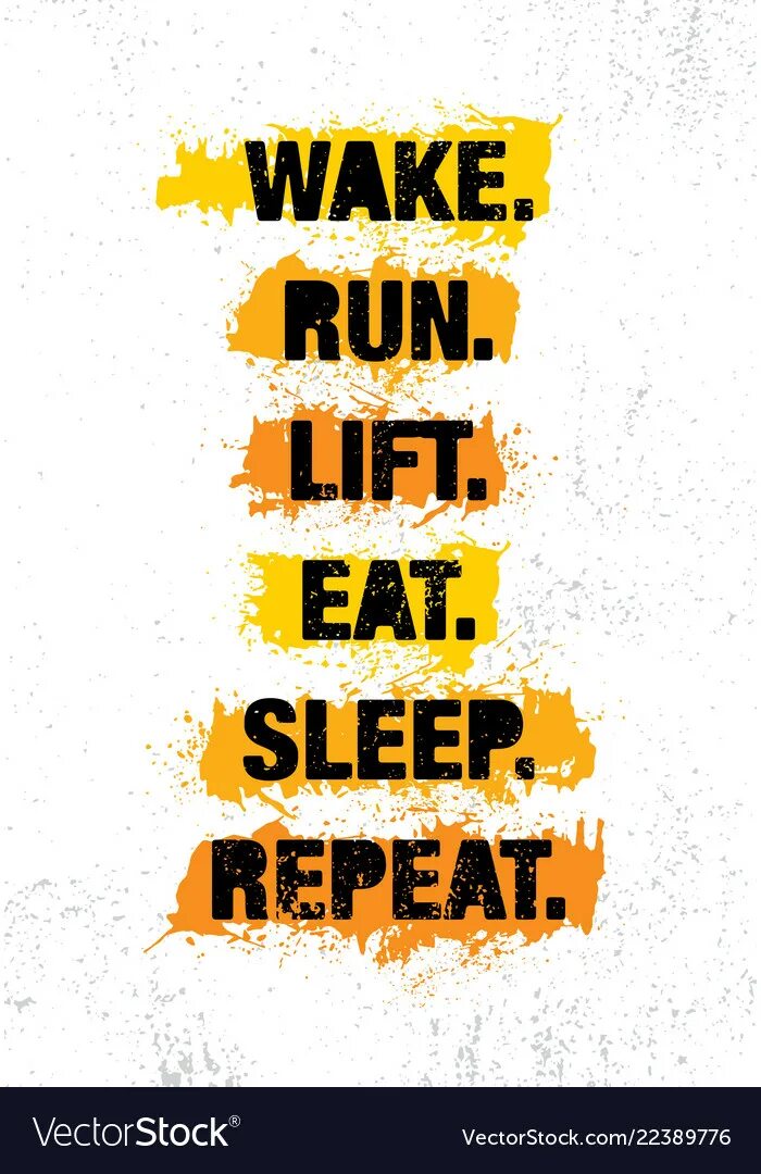 Wake run. Wake run lift. eat sleep run repeat. художник eat run.