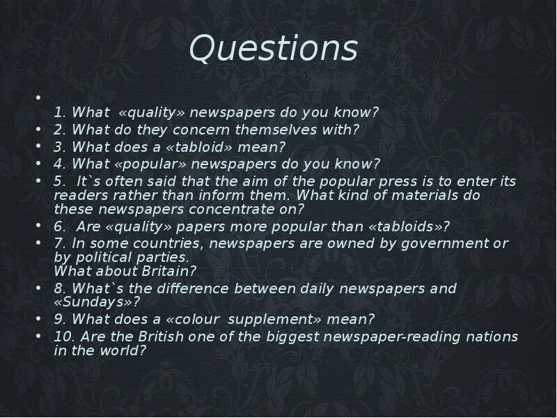 Tabloid meaning. What does a “tabloid” mean?. Quality newspapers and popular newspapers. Questions newspaper.