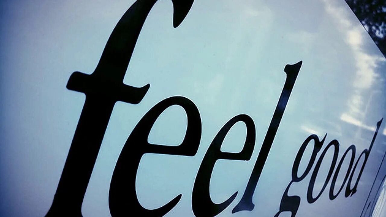My good else. Feel good. good feeling. feel good картинки. корпорация feel good.