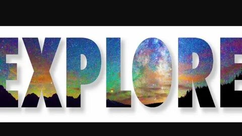Is to explore