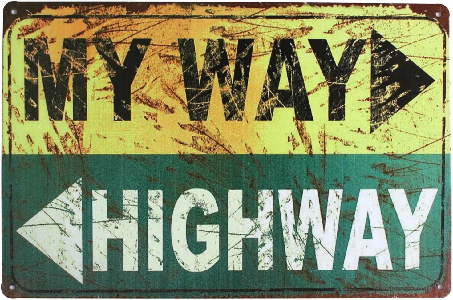 My way or the highway. My way or the highway